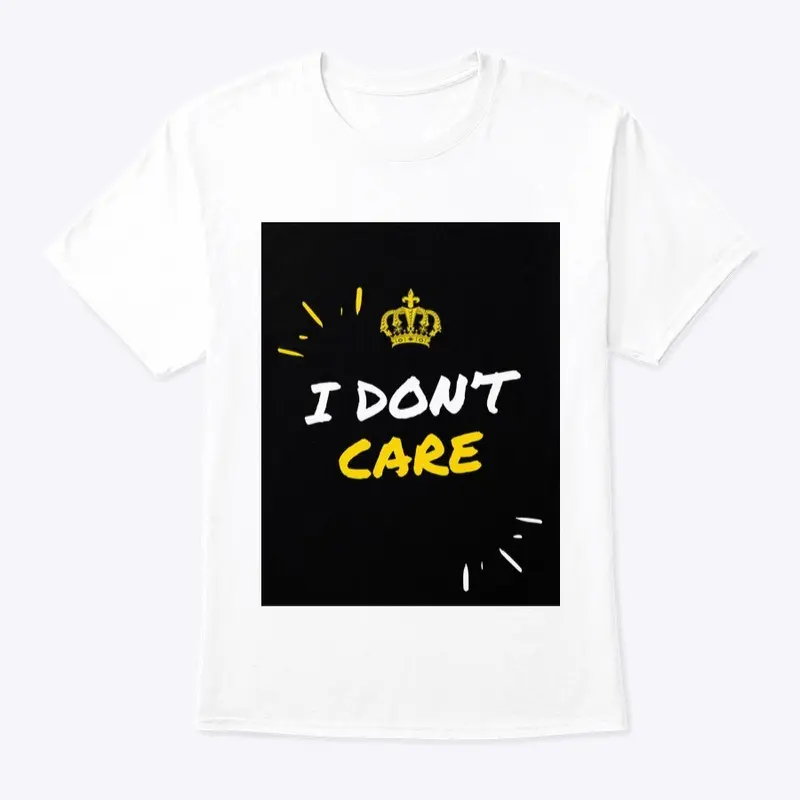 I Don’t Care Series